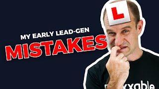 The Early Mistakes I Made As A Lead Gen | Flexxable