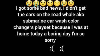 I didn't get the whale aka submarine car wash color changers playset from cars on the road (sadvideo