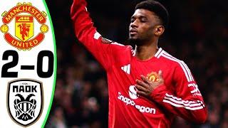 Manchester United vs PAOK 2-0 - All Goals and Highlights - 2024  DIALLO