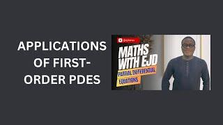 5. Applications of First-Order PDEs