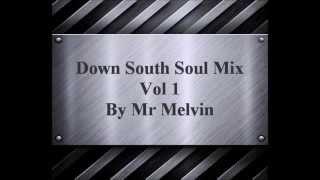 Southern Soul "Down South Soul" by Mr Melvin