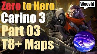 SS5 | Carino 3 | Zero to Hero | Part 03 | T8+ Maps | Torchlight Infinite | Tips