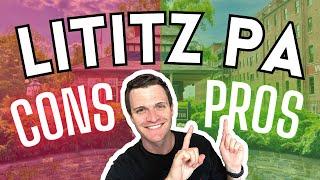 Lititz Pennsylvania Pros & Cons | One of the BEST spots to move to in Lancaster PA!