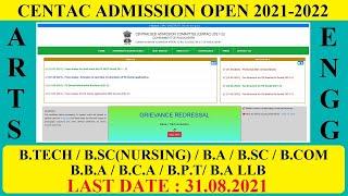 CENTAC ADMISSION OPEN 2021-2022 | LAST DATE 31.08.2021 | ENGG | ARTS & SCIENCE | LLB