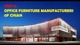 Top 10 Office  Furniture Manufacturers of China