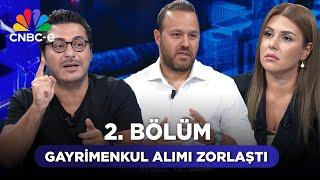 Ev Almak İçin Doğru Zaman Ne Zaman? Mert Başaran: Zamanlama Önemli... İKİLİ BAKIŞ 2. BÖLÜM