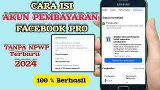 Cara Mengisi Akun Pembayaran Facebook Profesional Tanpa NPWP dan Info Pajak Terbaru 2024