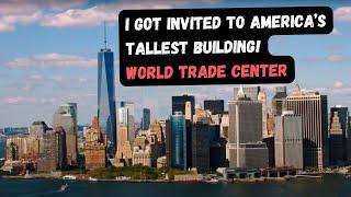 I got invited to the tallest building in USA!!  | World Trade Center | VLOG #3