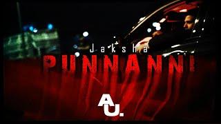 JAKSHA - PUNNANNI (OFFICIAL VIDEO)