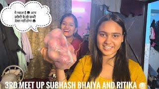 || आज Ham Subhash Bhaiya Orr Ritika Sa Milna Gay ️ || 3rd  Meet Up || #vlog #its_crazy_parul1