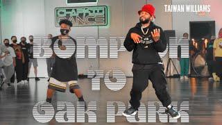 YG & Mozzy - Bompton to Oak Park | Chapkis Dance | Taiwan Williams Choreography