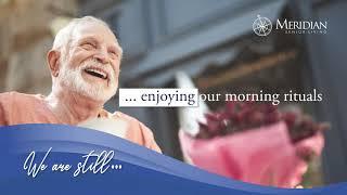 Meridian Senior Living Communities - Here to Serve
