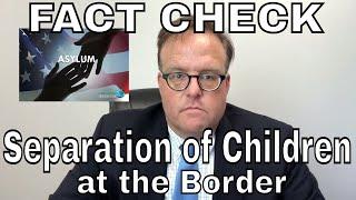 FACT CHECK: Separation of Children from Parents at the Border