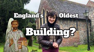 England’s OLDEST Non-Ruined Building? [c. 580]