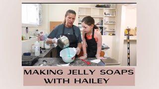 Making Jelly Soap with Hailey !!!!  Just a fun video :)