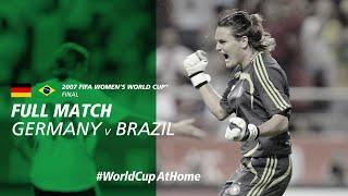 Germany v Brazil | 2007 FIFA Women's World Cup Final | Full Match