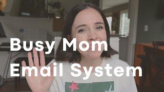 The Best Email System for Busy Moms