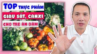 TOP THỰC PHẨM giàu SẮT, CANXI cho BÉ ĂN DẶM | Dược sĩ Trương Minh Đạt