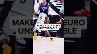 How to Make Your Euro Step Unstoppable