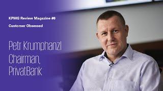 How PrivatBank is transforming to meet the requirements of their customers. KPMG Review Magazine