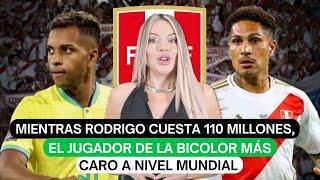 Mientras Rodrigo cuesta 110 millones, el jugador de la Bicolor más caro a nivel mundial