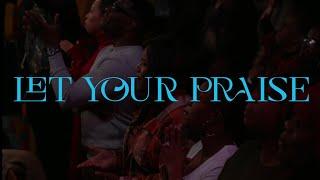 Let Your Praise | Official Live Music Video • Jordan G. Welch