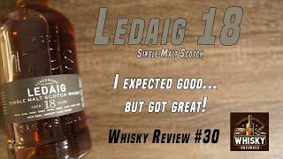 Whisky Review #30: Ledaig 18 Year | 46.3% | Tobermory Distillery | One of my new favorites!