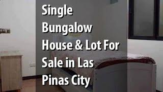 Single Bungalow House & Lot For Sale in Las Piñas City