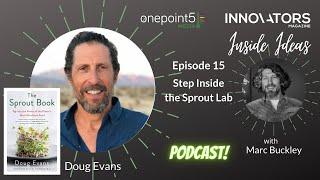 Step inside the sprout lab with Doug Evans