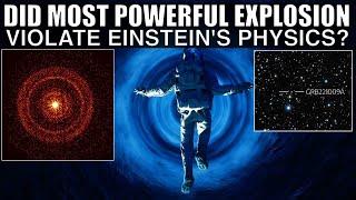 Did Most Powerful Explosion Ever Seen Violate Einstein's Relativity?