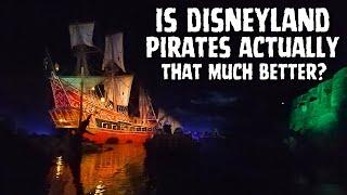 Is Disneyland's Pirates Really Better?