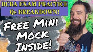 BCBA EXAM QUESTION Breakdowns - Mini Mock  Full Review - Download FREE!! 
