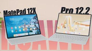 HUAWEI MatePad Pro 12.2 & MatePad 12X Review: The Pad Line Goes Well!