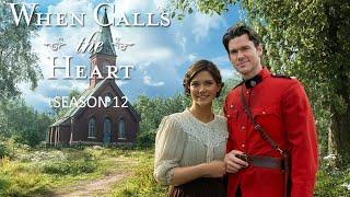 WHEN CALLS THE HEART Season 12 Will Blow Your Mind