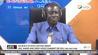 ASEM BEN NI SHOW WITH CAPTAIN SMART LIVE ON KBLACK MEDIA || 05 - 11 - 2024