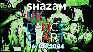  SHAZAM UK DANCE CHART (16/08/2024) | TOP-20 & NEW-ENTRIES OVERVIEW