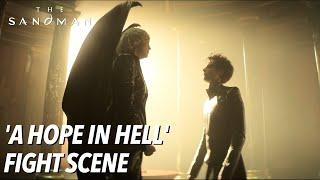 'A Hope in Hell' Fight Scene | The Sandman