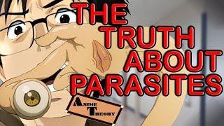 Anime Theory: The TRUTH About Parasites! (Parasyte Theory)