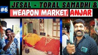 Weapon Market | Jesal - Toral Samadhi | History of Jesal Toral | Ramleela Movie Shoot | ANJAR