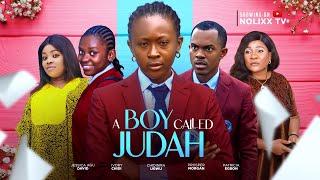 A BOY CALLED JUDAH - JESSICA AGU DAVID, IVORY CHIDI, CHIDINMA UGWU, HIGH SCHOOL NOLLYWOOD MOVIE