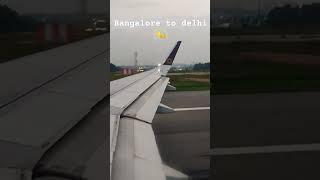 Bangalore to Delhi | Vistara Uk-820 | diwali journey #travel #flight #airport #aeroplane #shorts