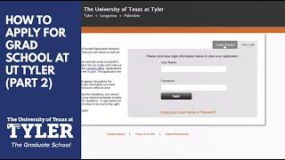 How to fill out an application form for graduate school at UT Tyler - Part 2 (2019)