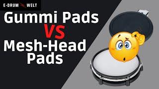 Gummi Pads vs Mesh-Head Pads - Was ist besser? | E-Drum Welt Ratgeber