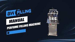 Best Manual Perfume Filling Machine of 2024 Chinese Manufacture.Bwfilling