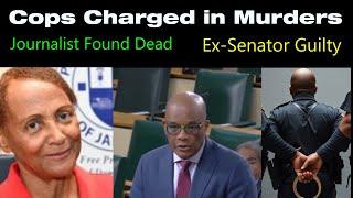 Police Charged in Kingston Murders | Tragic Loss of Journalist & Ex-Senator's Guilty Verdict