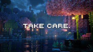 Take care of yourself... (minecraft music box & rain sounds)