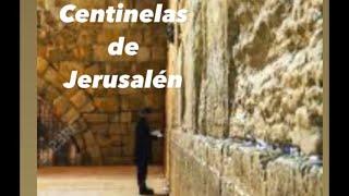 [Reshit Jojmá] Centinelas de Jerusalén