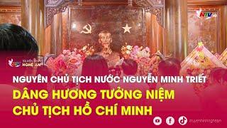 Nguyên Chủ tịch nước Nguyễn Minh Triết dâng hương tưởng niệm Chủ tịch Hồ Chí Minh