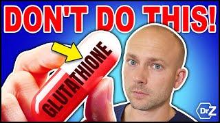 The Big Glutathione Mistake