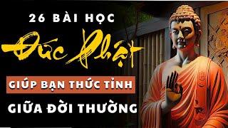 26 Câu Chuyện Những Bài Học Của Đức Phật, Giúp Bạn THỨC TỈNH Giữa Đời Thường.